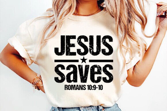 Jesus Saves SVG: Christian Shirt Graphics & T-Shirt Designs