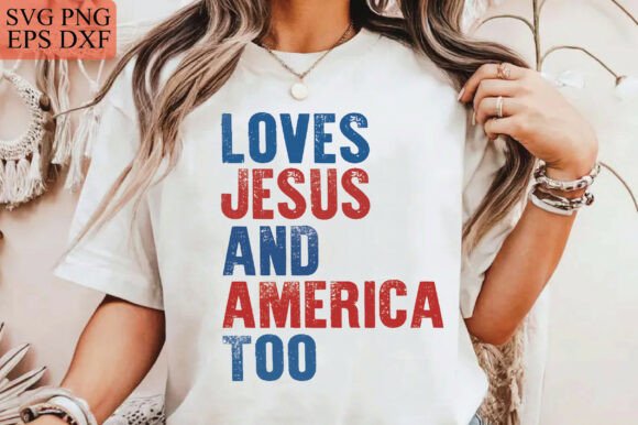 Loves Jesus and America Too SVG Review